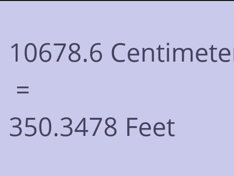 10678.6 CM TO FEET