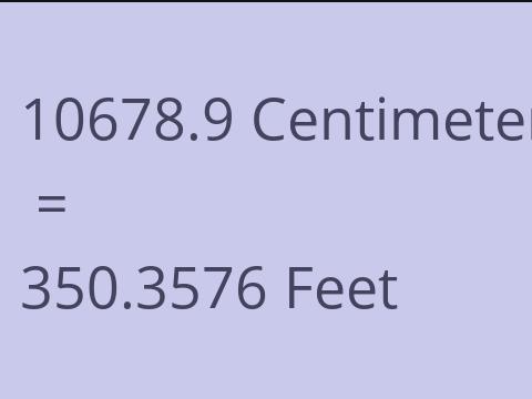 10678.9 CM TO FEET