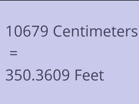 10679 CM TO FEET