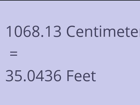 1068.13 CM TO FEET