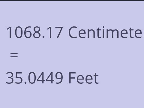 1068.17 CM TO FEET