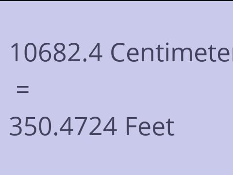 10682.4 CM TO FEET