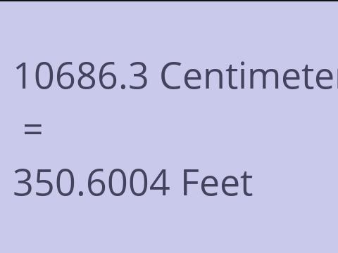 10686.3 CM TO FEET
