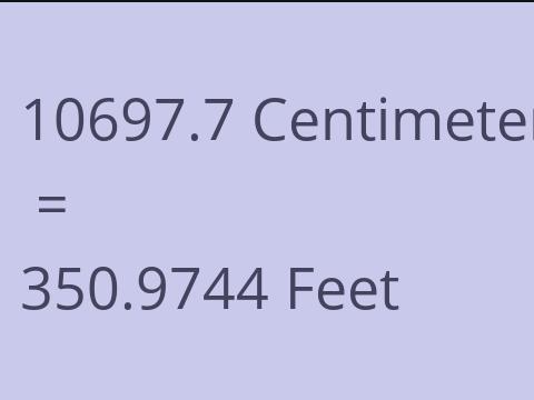 10697.7 CM TO FEET