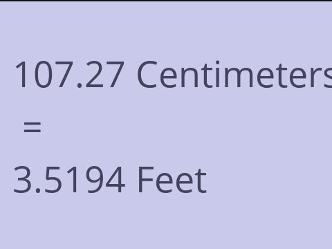 107.27 CM TO FEET