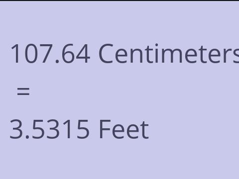 107.64 CM TO FEET