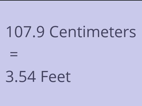 107.9 CM TO FEET