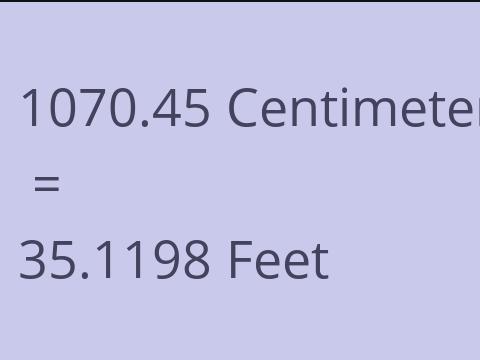 1070.45 CM TO FEET