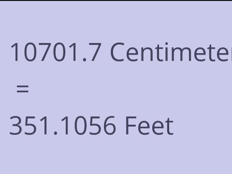 10701.7 CM TO FEET
