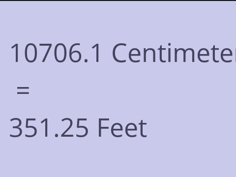 10706.1 CM TO FEET
