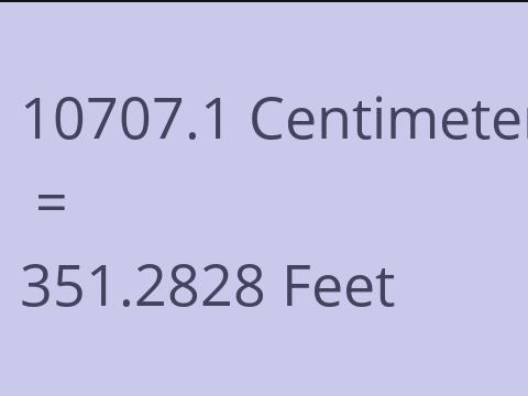 10707.1 CM TO FEET
