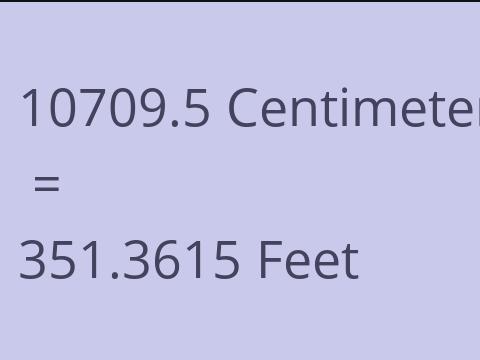 10709.5 CM TO FEET