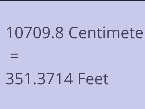 10709.8 CM TO FEET