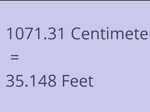 1071.31 CM TO FEET