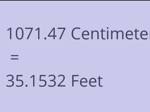 1071.47 CM TO FEET