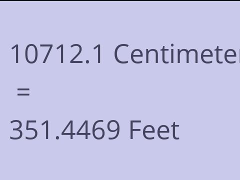 10712.1 CM TO FEET