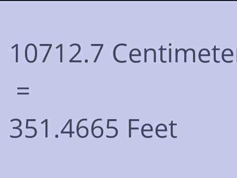 10712.7 CM TO FEET