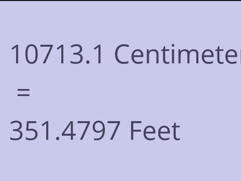 10713.1 CM TO FEET