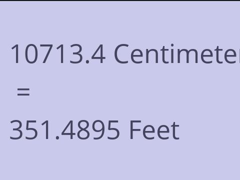 10713.4 CM TO FEET