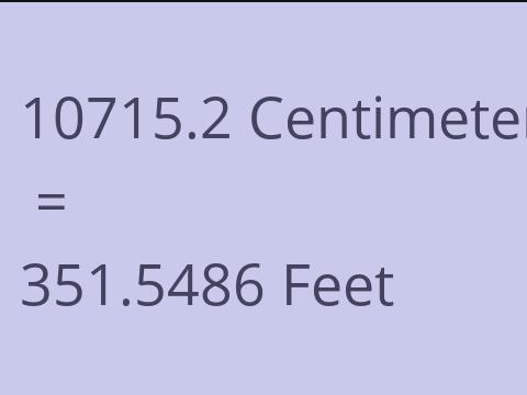 10715.2 CM TO FEET