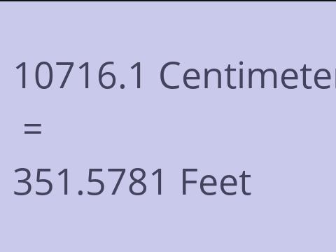 10716.1 CM TO FEET