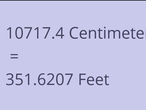 10717.4 CM TO FEET