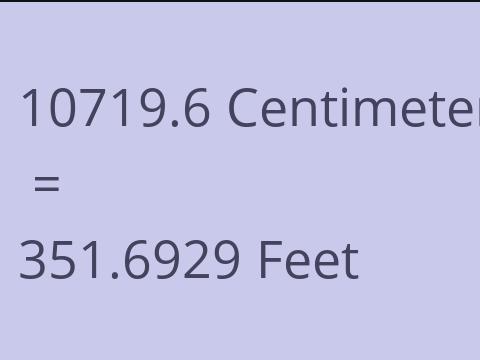 10719.6 CM TO FEET