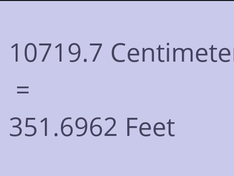 10719.7 CM TO FEET