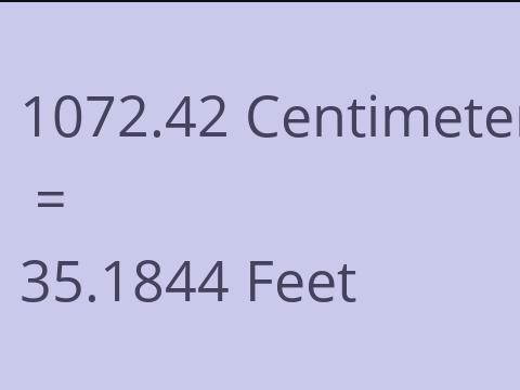 1072.42 CM TO FEET