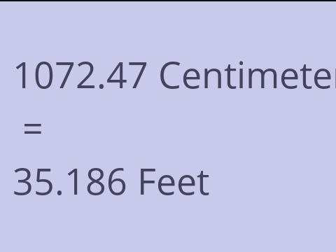 1072.47 CM TO FEET