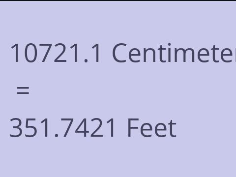 10721.1 CM TO FEET