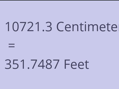 10721.3 CM TO FEET