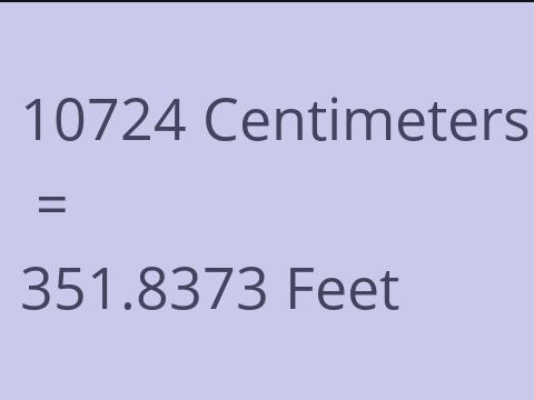 10724 CM TO FEET