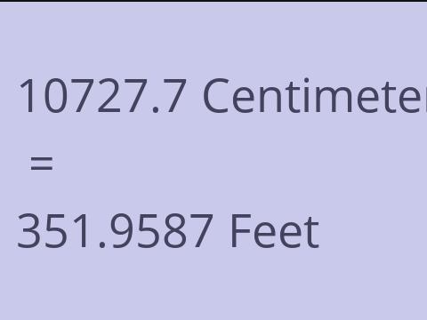 10727.7 CM TO FEET
