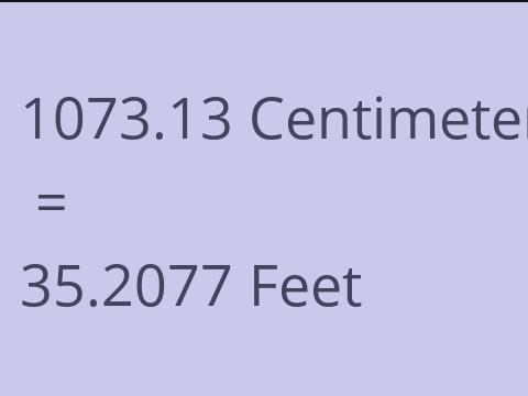 1073.13 CM TO FEET