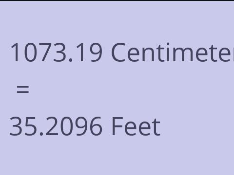 1073.19 CM TO FEET