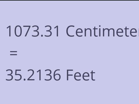 1073.31 CM TO FEET