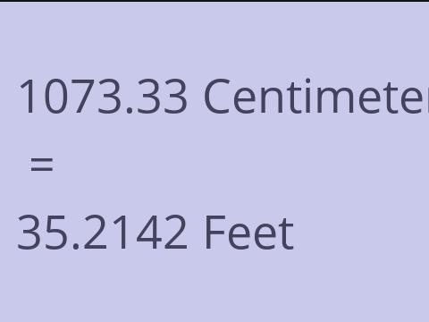 1073.33 CM TO FEET