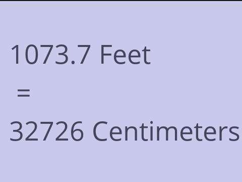 1073.7 FEET TO CM