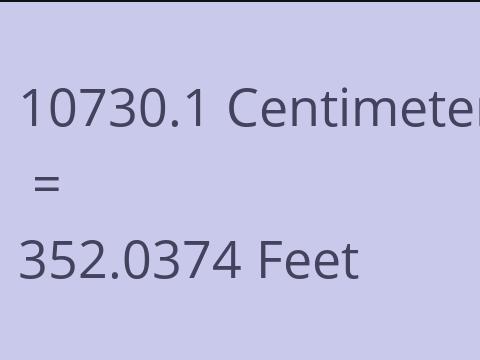 10730.1 CM TO FEET