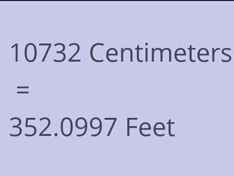 10732 CM TO FEET