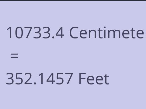 10733.4 CM TO FEET
