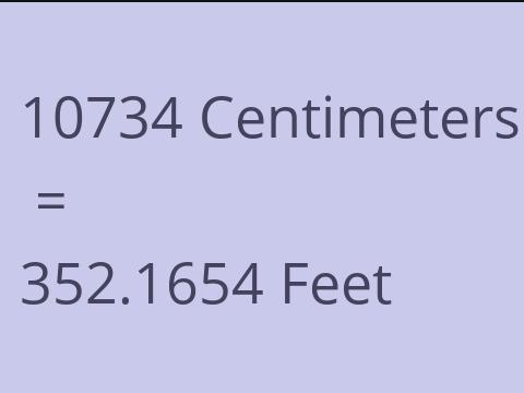 10734 CM TO FEET