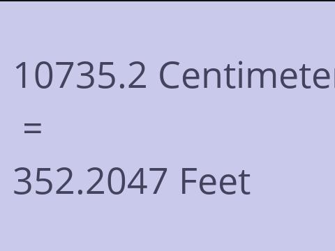 10735.2 CM TO FEET