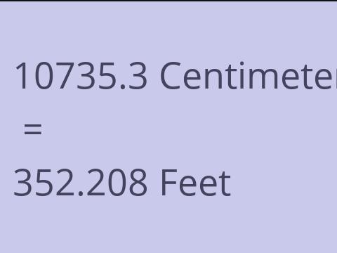 10735.3 CM TO FEET