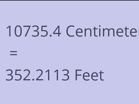 10735.4 CM TO FEET