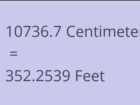 10736.7 CM TO FEET