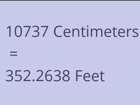 10737 CM TO FEET