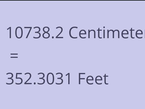 10738.2 CM TO FEET