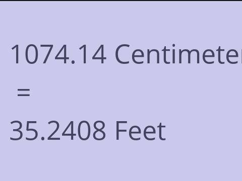 1074.14 CM TO FEET